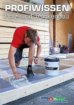 Titelbild des Katalogs: Profiwissen Holz- und Trockenbau