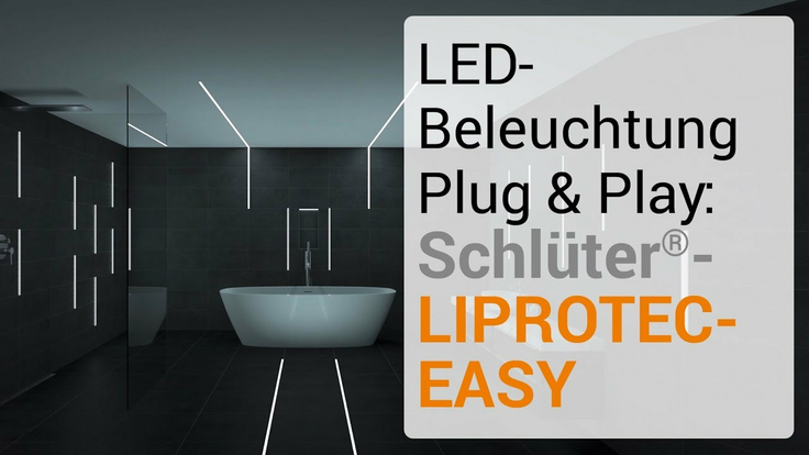 LED-Beleuchtung Plug & Play: Schlüter-LIPROTEC-EASY