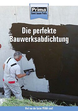 Titelbild des Katalogs: Prima – Die perfekte Bauwerksabdichtung